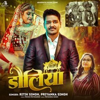Doliya (Ritik Singh, Priyanka Singh)
