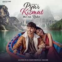 Pyar Kismat Me Na Rahe (Chand Jee)