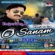 O Sanam