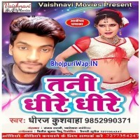 Tani Dheere Dheere