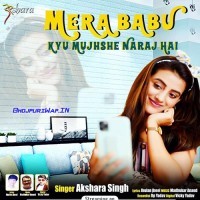 Mera Babu Kyu Mujhse Naraj Hai